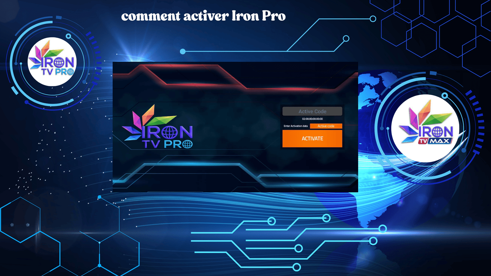 Comment activer Iron Pro pour profiter d’un streaming 4K illimité